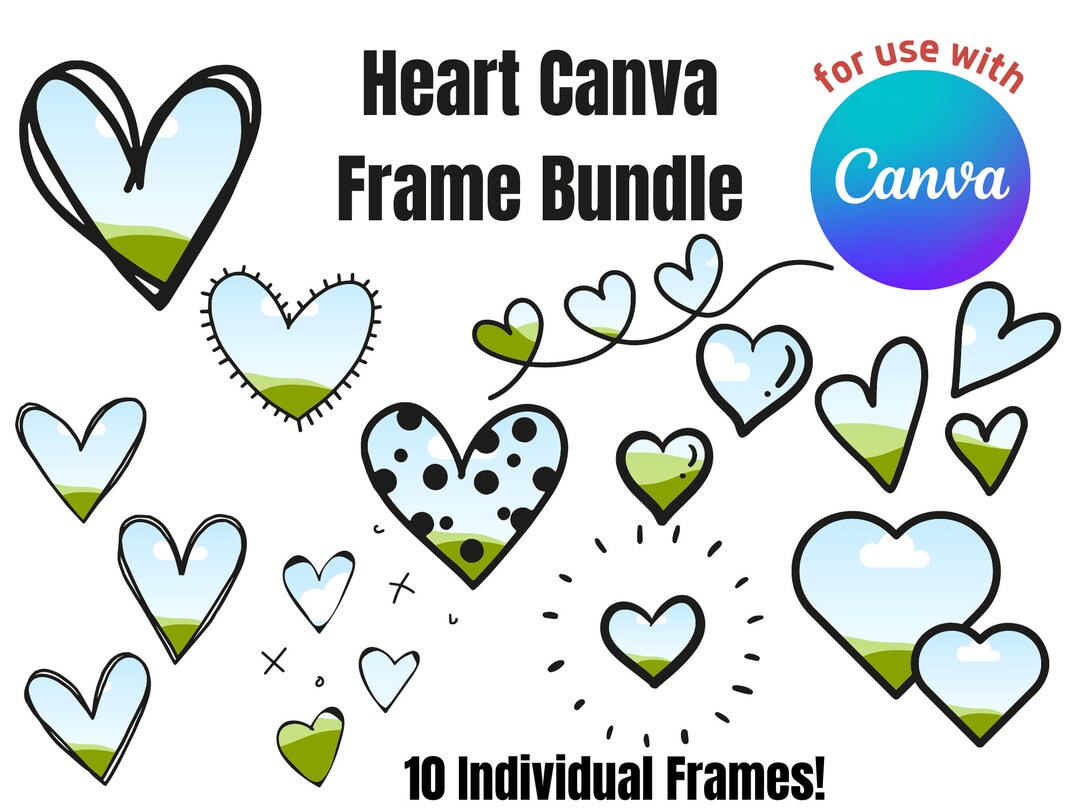 Canva Frame Bundle, Heart Canva Frame, Create Your Own Heart Png Files ...