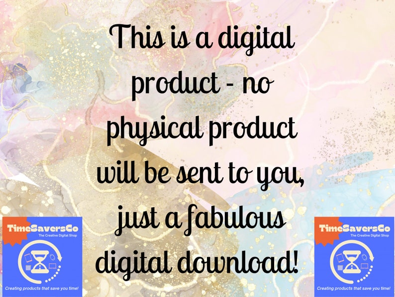 Pu&ograve; includere: Annuncio di prodotto digitale con sfondo acquerello colorato. Il testo recita: "Questo &egrave; un prodotto digitale - nessun prodotto fisico ti verr&agrave; inviato, solo un favoloso download digitale!" Include il logo TimeSaversCo.