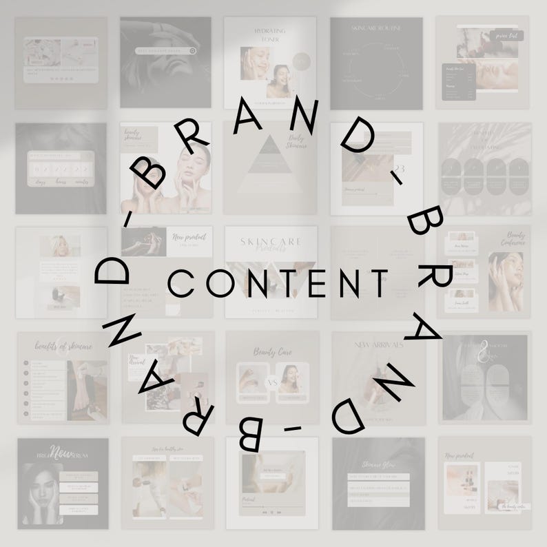 May include: A collection of square social media posts with a neutral color palette. The posts feature images of skincare products, beauty tips, and the words "BRAND - CONTENT" in a circular arrangement.