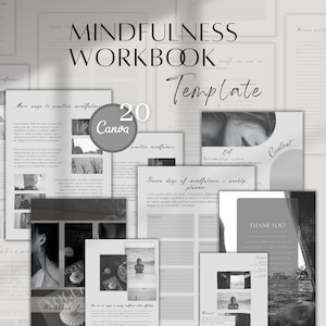 May include: A black and white digital printable workbook template for mindfulness. The cover features the text "MINDFULNESS WORKBOOK Template" with a circle design. The interior pages include sections for practicing mindfulness, a weekly planner, and a gratitude journal.