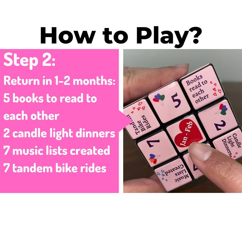 May include: A pink cube with six sides, each with a different activity to do with a partner. The activities include: "Tandem Bike Rides", "Music Lists Created", "Candle Light Dinners", "Jan-Feb", "Books Read to Each Other", and "Bike Rides".