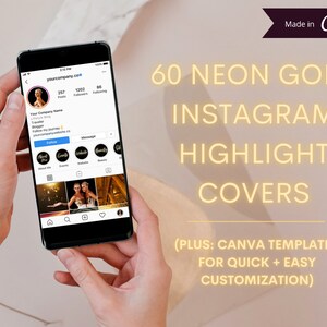 May include: A smartphone displaying a social media profile with neon gold Instagram highlight covers. The text on the screen reads "yourcompany.com". The image also includes the text "60 NEON GOLD INSTAGRAM HIGHLIGHT COVERS (PLUS: CANVA TEMPLATES FOR QUICK + EASY CUSTOMIZATION)".