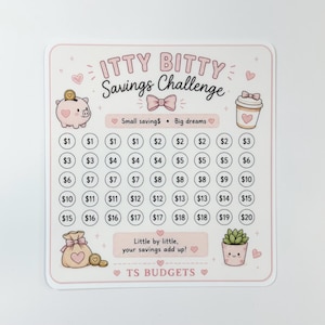 May include: A square savings challenge tracker card with rounded corners, featuring the text Itty Bitty Savings Challenge, a piggy bank, a coffee cup, a money bag, and a succulent. It includes a grid of circles with dollar amounts from $1 to $20.