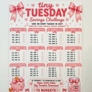 May include: A white rectangular savings challenge tracker with pink accents and bows. It features the text tiny TUESDAY Savings Challenge, a calendar for every Tuesday in 2027, a piggy bank illustration, a jar labeled Future Me, and the text TS BUDGETS.