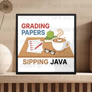 Teacher Appreciation Wall Art, Grading Papers Sipping Java Poster, Classroom Decor, Gift for Teacher, Coffee and Books Print, Educational