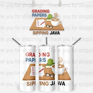 Teacher Appreciation Tumblers, Grading Papers, Sipping Java, Gift Ideas for Teachers, Stainless Steel Cups