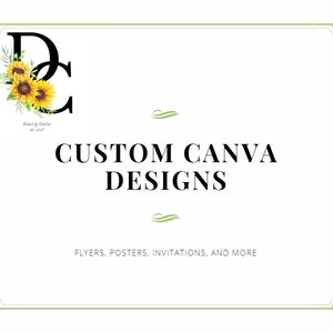 K&ouml;nnte beinhalten: Ein wei&szlig;er Hintergrund mit gr&uuml;nem Rand und einem schwarzen Blumenmuster mit den Buchstaben "DC" in der Mitte. Der Text "CUSTOM CANVA DESIGNS" befindet sich unter dem Blumenmuster. Der Text "FLYERS, POSTERS, INVITATIONS, AND MORE" befindet sich unter dem Text "CUSTOM CANVA DESIGNS".