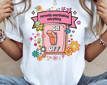 Overthinking Anxiety Switch Mental Health PNG Design | Adult T-Shirt Graphic | Inspirational Self Care