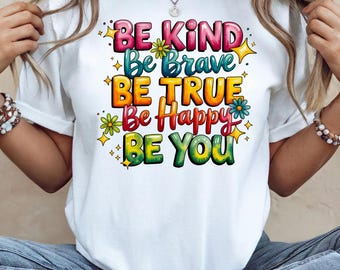 Inspirational Be Kind Be Brave PNG, Motivational Quote, POD Design (Digital Download)