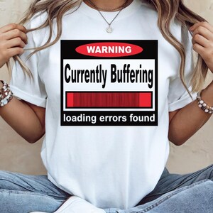 Currently Buffering Loading Errors Found Download Introvert Techie PNG | Funny Programmer Design | Nerd Download