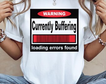 Currently Buffering Loading Errors Found Download Introvert Techie PNG | Funny Programmer Design | Nerd Download