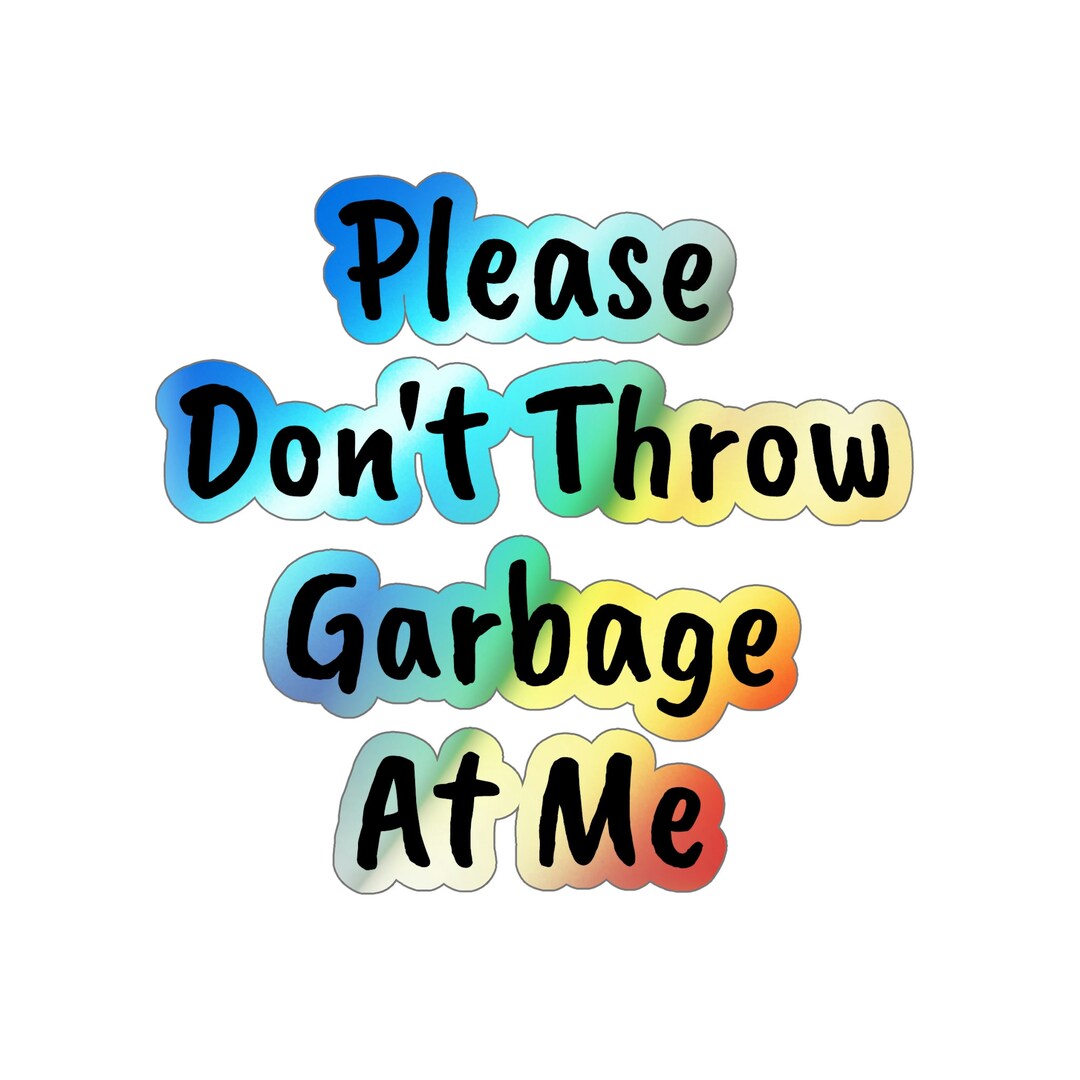 The Office Please Don't Throw Garbage at Me Sticker Etsy