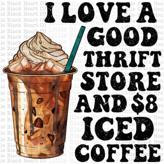 Iced Coffee & Thrift Store PNG: Distressed Sublimation Design (Digital Download)