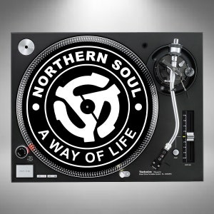 May include: Black and white turntable slipmat with the text "Northern Soul A Way Of Life" and a stylised record logo. The slipmat is on a black turntable.