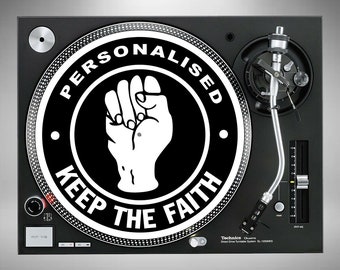 Personalised Keep The Faith DJ Slipmat Vinyl Record Turntable Individual or a Pair