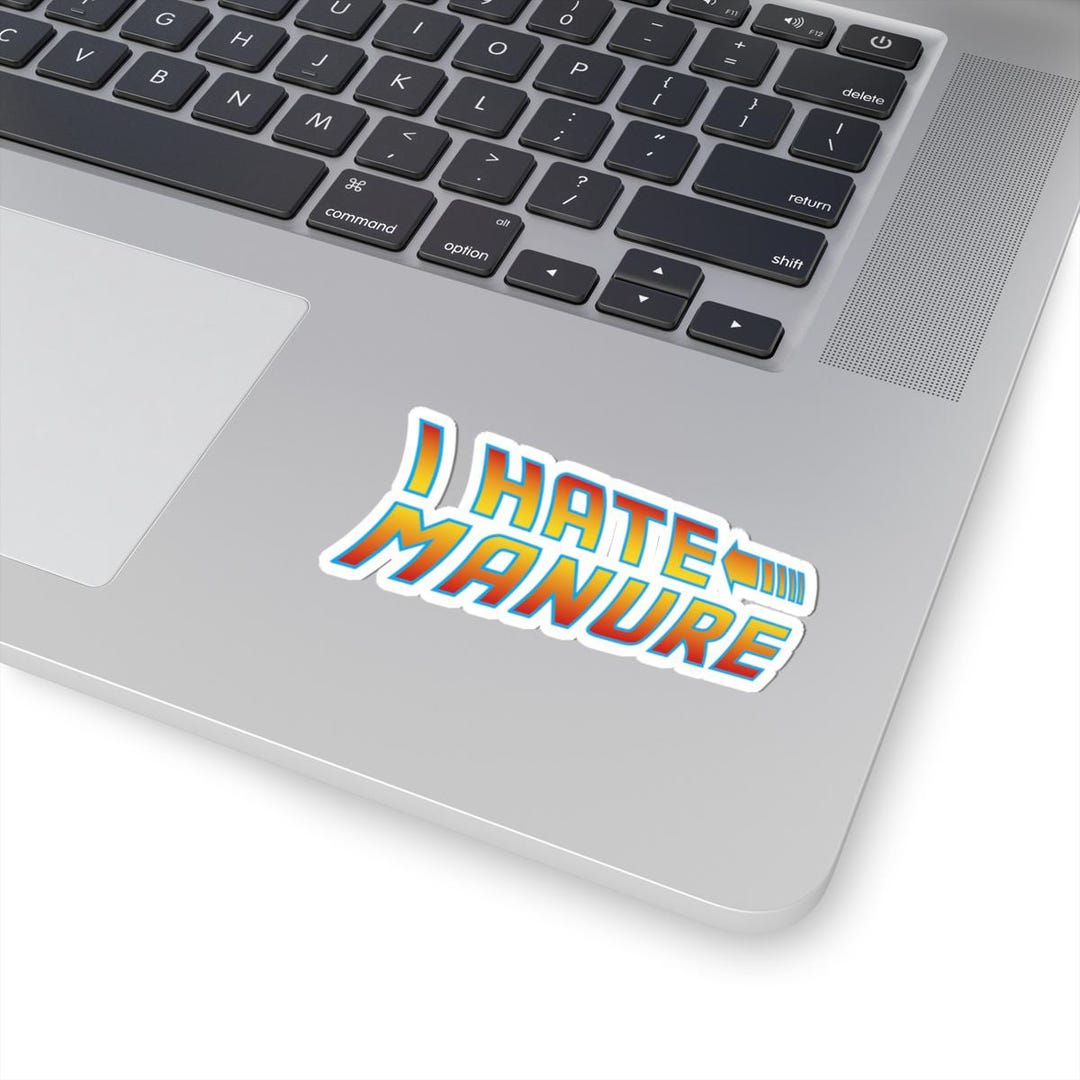 Sticker Manuring I Hate Manure - Back to the Future Sticker - Etsy