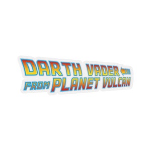 Darth Vader from Planet Vulcan - Back to the Future Sticker