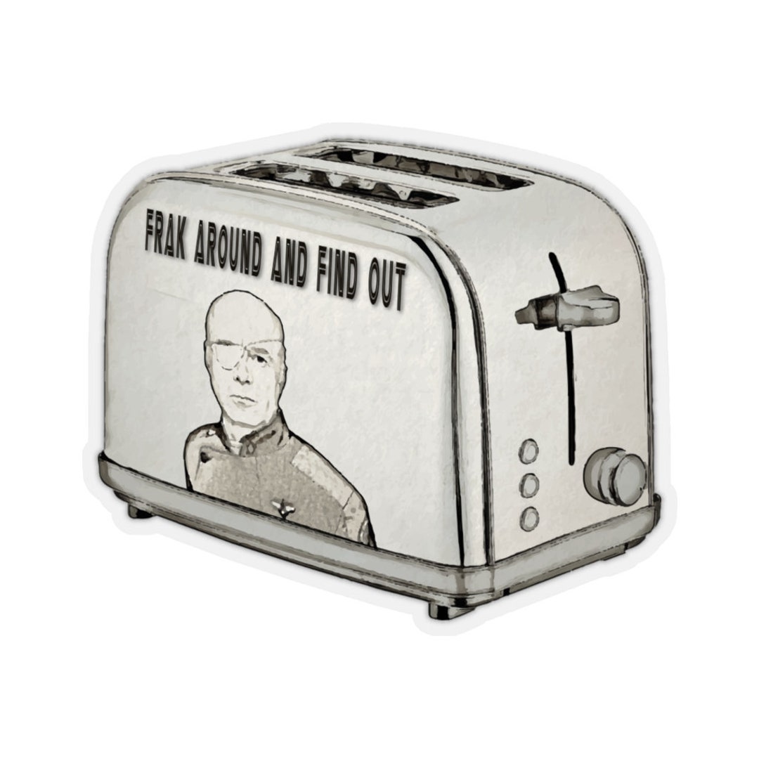 Frak Off Sticker Frak Around and Find Out - Battlestar Galactica Sticker - Etsy