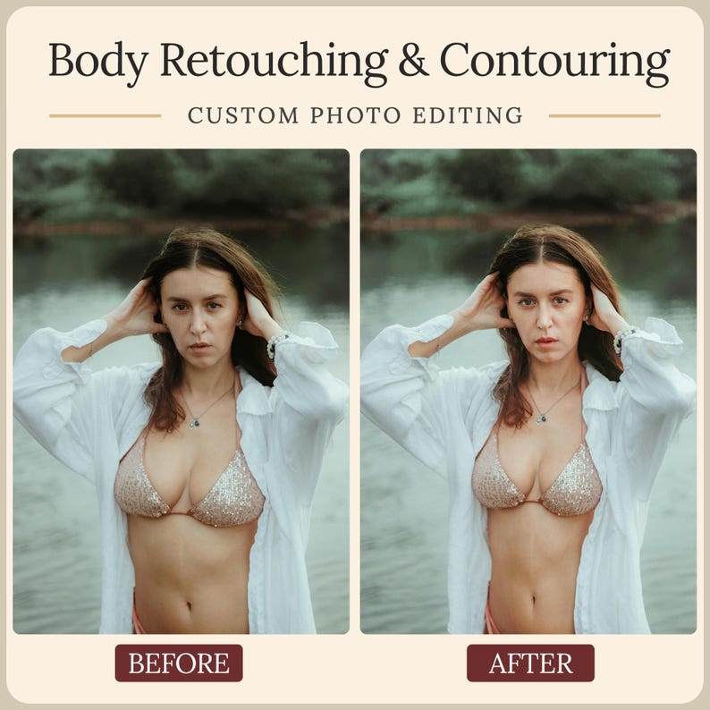 Puede incluir: Una imagen comparativa lado a lado titulada Body Retouching & Contouring Custom Photo Editing. El lado izquierdo etiquetado como Before y el derecho como After muestran a una persona con un top de bikini de lentejuelas y una camisa blanca.