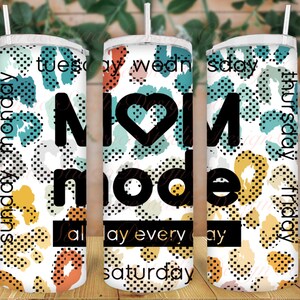 Mom Mode All Day Every Day | Leopard Print 20 oz Tumbler Sublimation Design * Digital Download Only