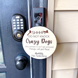 Crazy Dogs door sign- Please Do Not Knock Sign-Dogs Will Bark Sign-Doorbell Sign-No Soliciting Wood Sign