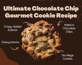 Ultimate Chocolate Chip Cookie Recipe | Gourmet Cookie Recipe