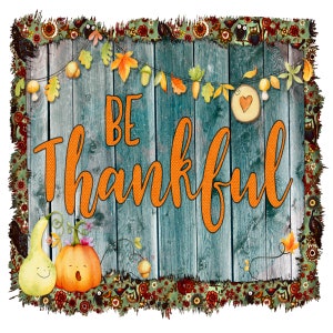 Be Thankful Sign, Fall Sign, Pumpkin Sign, Farmhouse Pumpkin Wreath Sign, Craft Embellishment