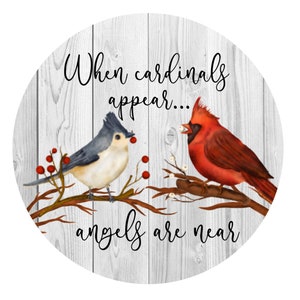Cardinal Appear When Angels are Near Sign, Winter Sign, Cardinal Sign, Wreath Sign, Craft Embellishment