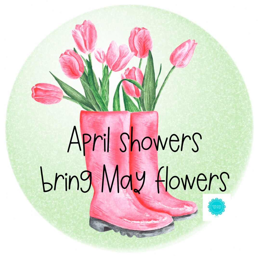 April Showers Bring May Flowers Sign, Tulips Sign, Flowers Sign, Spring