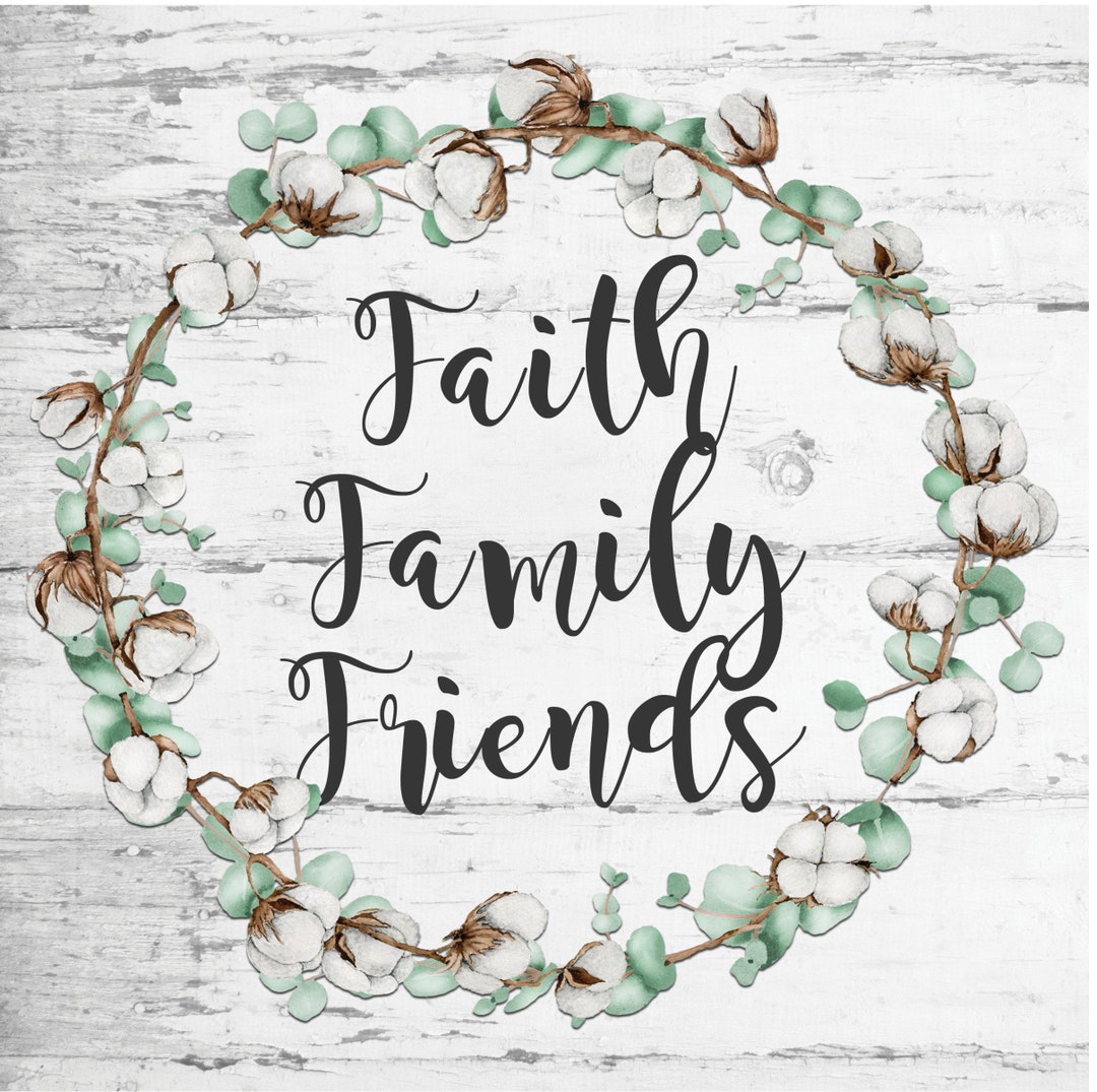 Faith Family Friends Sign, Everyday Sign, Cotton Wreath Sign, Wreath
