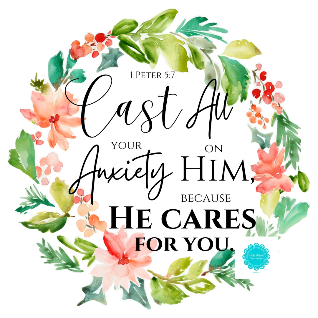 Cast all your anxiety on him sign motivational sign everyday sign