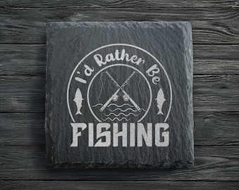 I'd Rather Be Fishing Laser Engraved Slate Fishing Coaster | Angling Coaste