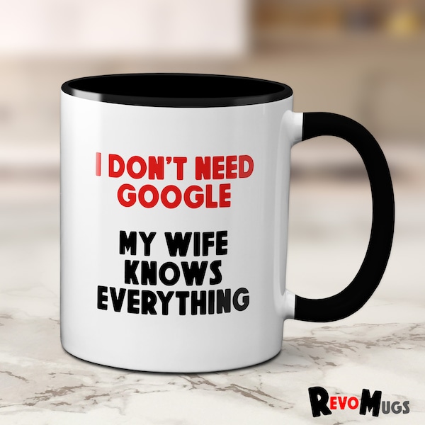 I Don't Need Google My Wife Knows Everything - Etsy