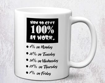 Wie man 100% bei der Arbeit gibt Tasse | Lustiges Büro Geschenk