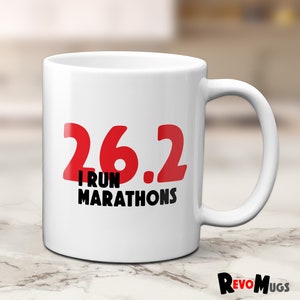 26.2 I Run Marathons Mug | Running Gift Mug | Marathon Gift | Marathon Runner Mug
