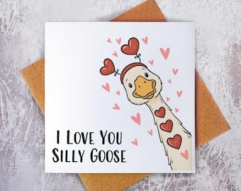 I Love You Silly Goose Valentine's Card | Anniversary Cards