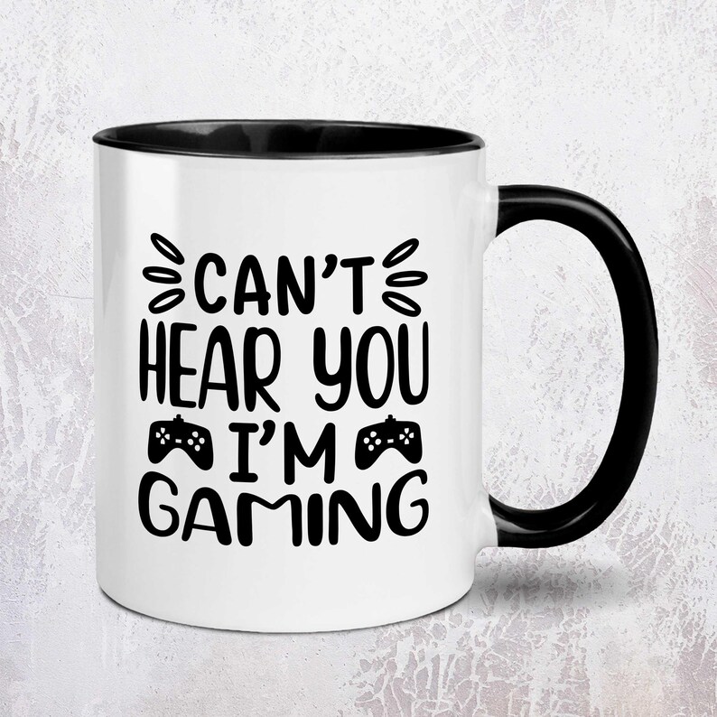 Can't Hear You I'm Gaming Gamer Mug | Gaming Mug | Funny Gamer Mug | Premium 11oz Mug White/Black Mug