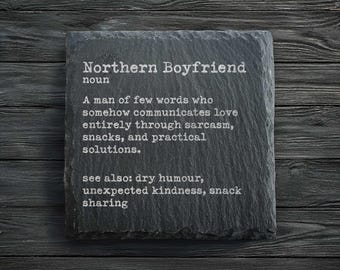 Northern Boyfriend Funny Dictionary Definition Slate Coaster | Boyfriend Gifts