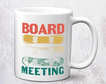 Board Meeting Snowboard Mug - Snowboarder Gift - 2 Colours - Work Mug