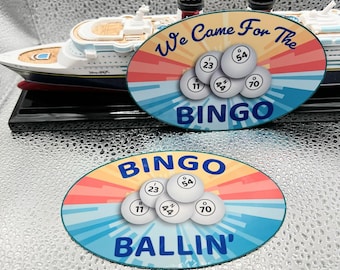 Bingo Ballin’ or We Came for the Bingo Cruise Stateroom Door Magnet