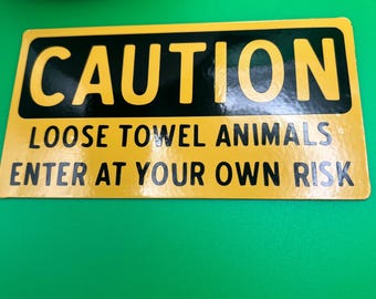 Caution Loose Towel Animals Magnet Cruise Door Decor