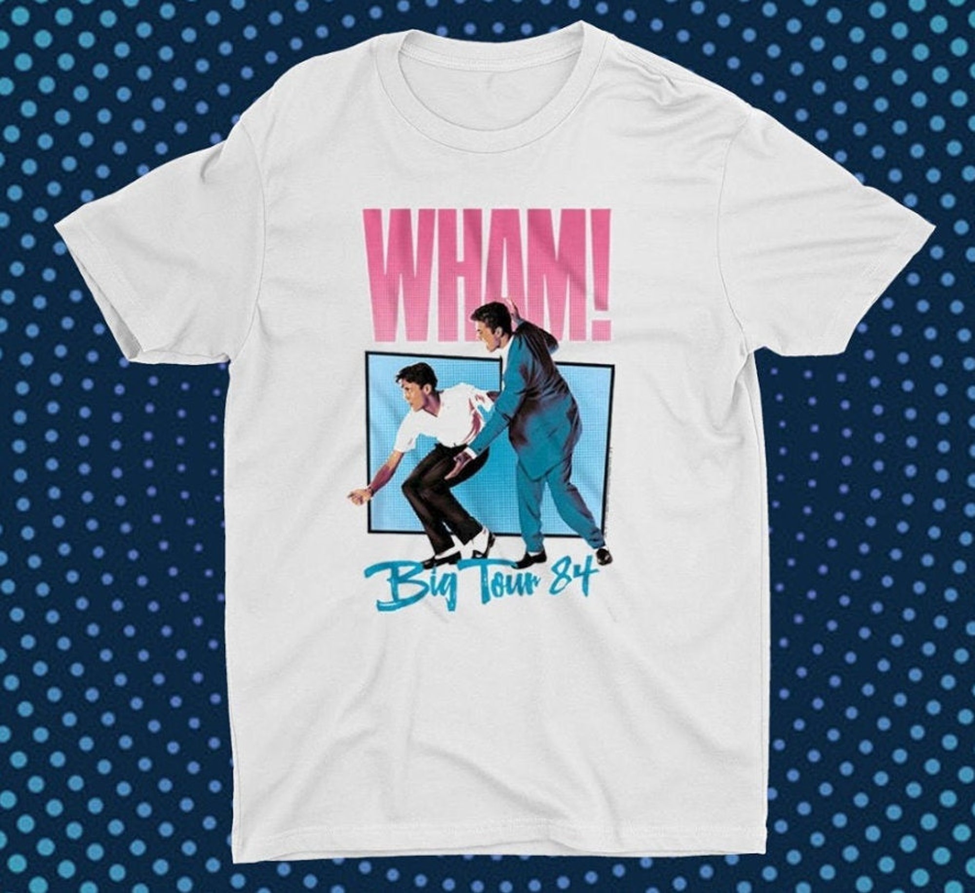 Discover Big Tour 84 Tour 1984 Wham Shirt, Fashion 90s Shirt, 90s Vintage Shirt, Hip Hop Shirt, Cotton Soft Shirt, Unisex Shirt