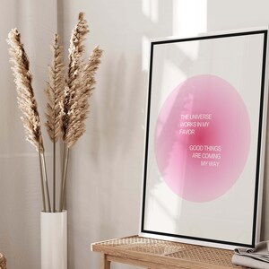 Positive Affirmation Aura Poster | The Universe Works In My Favor, Good Things Are Coming My Way Quote Aesthetic Trendy Print