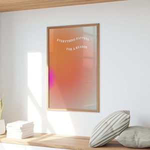 Everything Happens for a Reason Digital Download Print, Positive Affirmation Aura Poster, Orange and Pink Gradient Blurry Trendy Wall Art