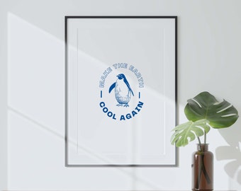 Make the Earth Cool Again Digital Print | Climate Change Print Design | Trendy Aesthetic Wall Art