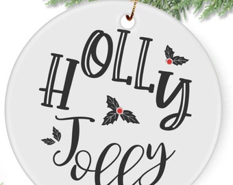 Holly Jolly Christmas Ornament, Burl Ives Rudolph Song, Ceramic