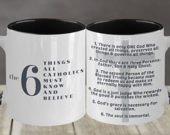 Catholic Dogma Mug, 6 Things All Catholics Must Know, Traditional Teaching Mug