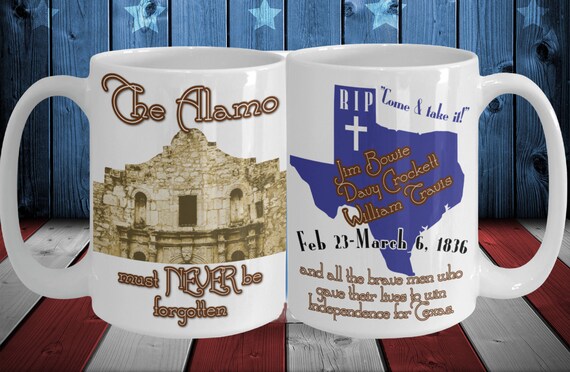 The Alamo 15oz Coffee Mug, Texas Independence, Never Forget - Etsy