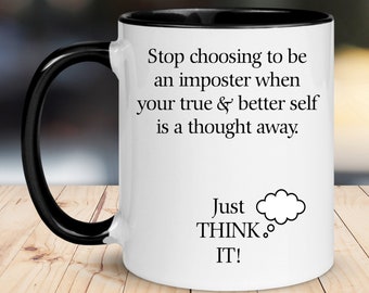 Be Your True Self Mug, Believe In Yourself Gift