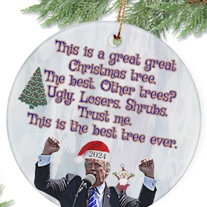 Trump Ornament, Trump 2024 Christmas Tree Ornament, O Christmas Tree, Donald Trump Christmas Decoration, MAGA Ornament, Gift For Trump Fan